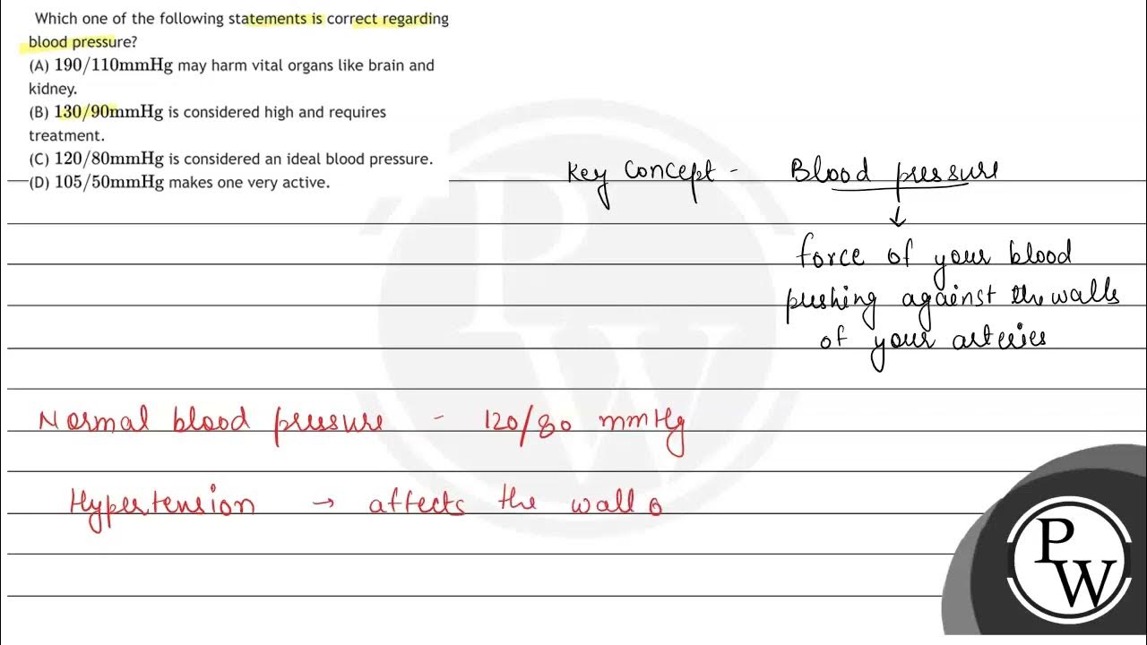 Which Of The Following Statements Regarding Blood Pressure Is Correct Which one of the following statements is correct regarding blood