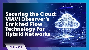 Securing the Cloud: VIAVI Observer