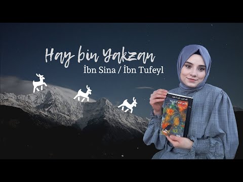 İbn SİNA/ İbn TUFEYL - Hay Bin YAKZAN Kitap Değerlendirmesi