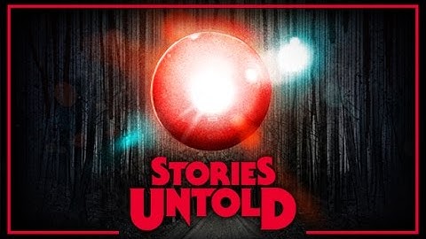 Stories Untold Episode 1, The House Abandon - Walkthrough First Run