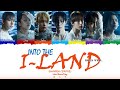 ENHYPEN 엔하이픈 INTO THE I LAND 2023 VER LYRICS ColorCodedLyrics Han Rom Eng ENHYPEN 엔하이픈 INTO THE I LAND 2023 VER LYRICS ColorCodedLyrics Han Rom Eng