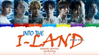 ENHYPEN (엔하이픈)- INTO THE I-LAND (2023 VER.) LYRICS (ColorCodedLyrics)_[Han/Rom/Eng]
