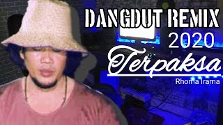 DANGDUT REMIX - TERPAKSA 2020 by alsoDJ