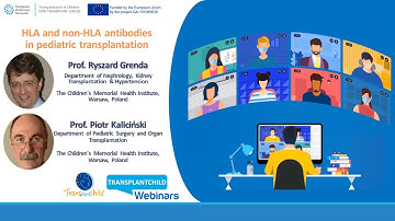 HLA and non-HLA antibodiesin pediatric transplantation - TransplantChild Webinars