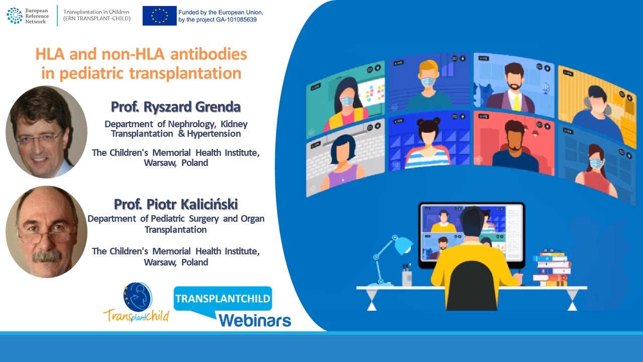 HLA and non-HLA antibodiesin pediatric transplantation - TransplantChild Webinars