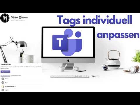 Teams Tags erstellen und nutzen ? | Teams Tutorial | (Neuauflage)