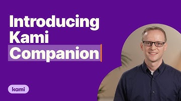 Introducing Kami Companion