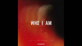 HUMMUS - Who I Am