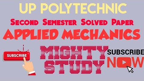 APPLIED MECHANICS FULL PAPER SOLUTION SERIES | LECTURE N.3 | UP POLYTECHNIC 2nd SEMESTER SPECIAL