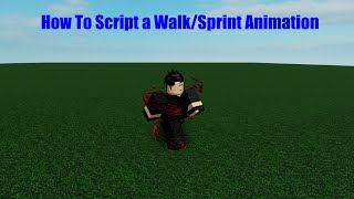 How To Script A Walk Sprint Animation On Roblox Studio Youtube - roblox sprint script with animation