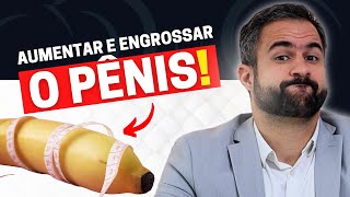 ESTES SÃO OS TRÊS MATERIAIS MAIS UTILIZADOS PARA AUMENTAR E ENGROSSAR O PÊNIS | UROLOGISTA REVELA!