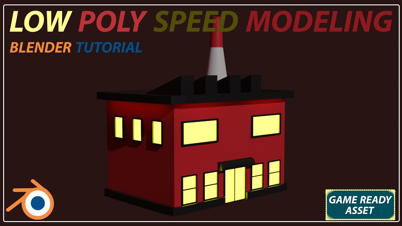 Polyspeed Building Blender Low Poly Speed Modeling: Industrial Building for Games - YouTube