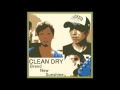 CLEAN DRY 「Brand New Sunshine」