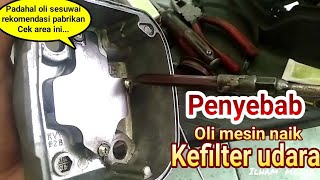 Penyebab oli naik ke filter udara (meski oli sesuwai takaran)