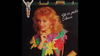 YURI - YO TE PIDO AMOR - 1985
