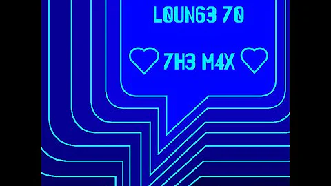 el3c7r0ny4 | L0UN63 70 7H3 M4X