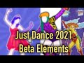 Just Dance 2021 Beta Elements (re uploaded)