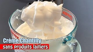 Crème chantilly maison sans produits laitiers - Recette de crème fouettée sans lactose (vegan)