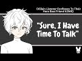 Sure, I Have Time To Talk (Hero, Villain Listener Confession ASMR)