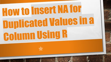 How to Insert NA for Duplicated Values in a Column Using R