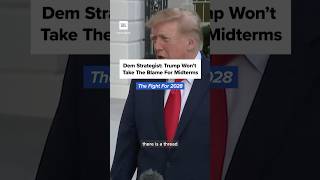 Dem strategist: Trump will handle midterm losses differently than Obama | THE FIGHT FOR 2028