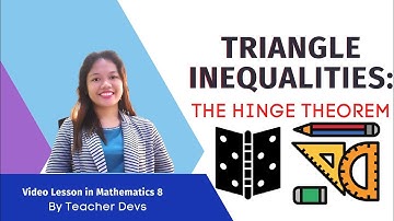 Triangle Inequalities :Hinge Theorem