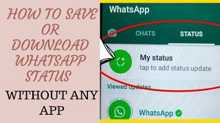 How to save or download a whatsapp status || without any app || easy method screenshot 2