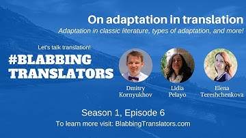 #BlabbingTranslators On adaptation in translation feat  Lidia Pelayo