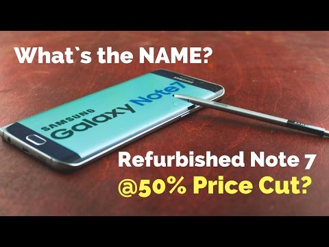 Galaxy Note 7R or Galaxy Note 7 FE - What is Refurbished Galaxy Note 7 called?