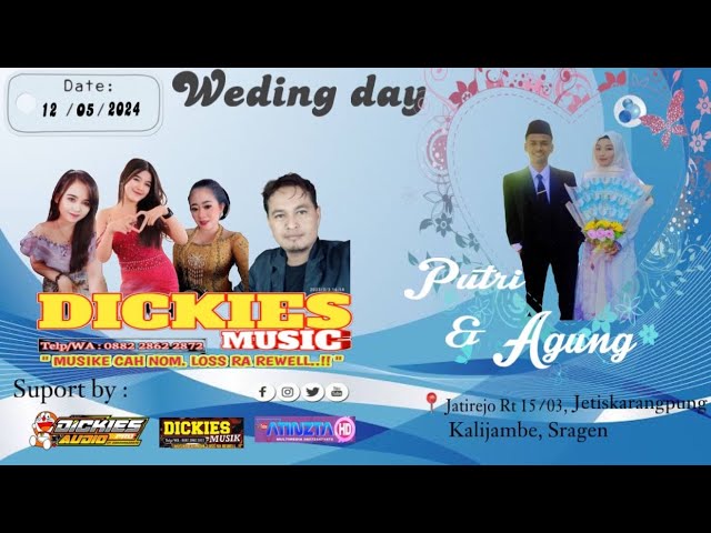 Live - DICKIES Music u0026 Audio - Wedding Putri u0026 Agung - jetiskarangpung Kalijambe Sragen - 12 05 2024 class=