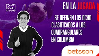 Se definen los ocho clasificados a los cuadrangulares en Colombia