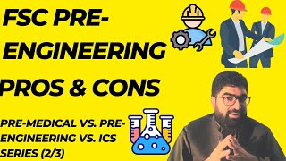 SCOPE OF PRE-ENGINEERING EXPLAINED |PRE-MEDICAL VS. PRE-ENGINEERING VS. ICS(2/3) | URDU | HINDI