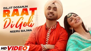 Raat Di Gedi (HD Video) | Diljit Dosanjh | Neeru Bajwa | Jatinder Shah | Latest Punjabi Songs 2021 Resimi