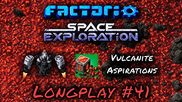 Factorio Space Exploration Longplay #41 - Vulcanite Aspirations