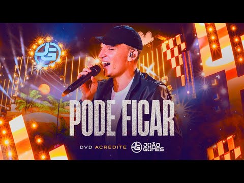 João Gomes Cantor - PODE FICAR - João Gomes (DVD Acredite - Ao Vivo em Recife)