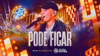 PODE FICAR - João Gomes (DVD Acredite - Ao Vivo em Recife)