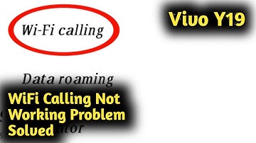 Vivo Y19 WiFi Calling Not Working Problem Solved