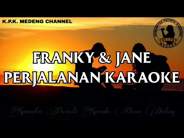 Franky u0026 Jane - Perjalanan Karaoke class=