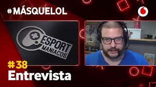 Hablamos de ESPORTMANIACOS con YUSTE #MásQueLoL38