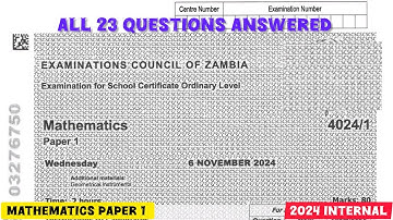 Mathematics Paper 1 2024 Internal || All 23 Questions Answered and Explained #gce2025 