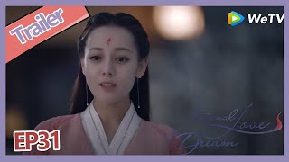 Eng Subeternal Love Of Dream Trailer Ep32 Di Jun Tell Feng Jiu How To Get Pin Po Fruits