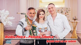 Ovidiu Peica & Petruta Tihulca - Haide noi sa ne iubim