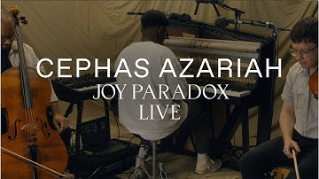 Cephas Azariah - Joy Paradox (Live Performance)