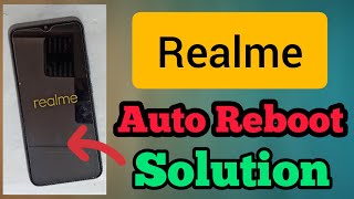 All Realme Mobile || Auto Reboot || Hang On Logo || Problem Solution || Simple Repairing Trick 2022.