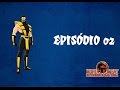 Mortal Kombat Defensores da Terra - Episódio 02