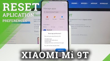 How to Reset App Preferences in XIAOMI Mi 9T – Restore App Defaults