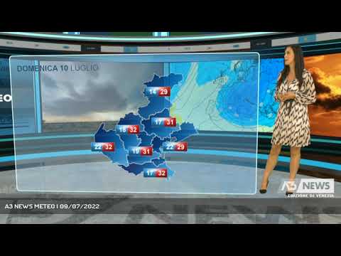 A3 NEWS METEO | 09/07/2022