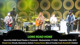 [Audio] Sheryl Crow & The Thieves - "Long Road Home" (Live, Sept. 25th, 2010)