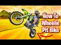 How To Wheelie a Pit Bike! 2020