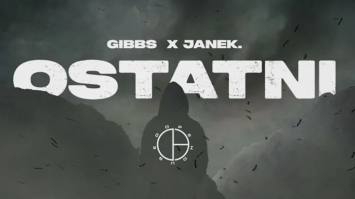 Janek. x Gibbs - Ostatni